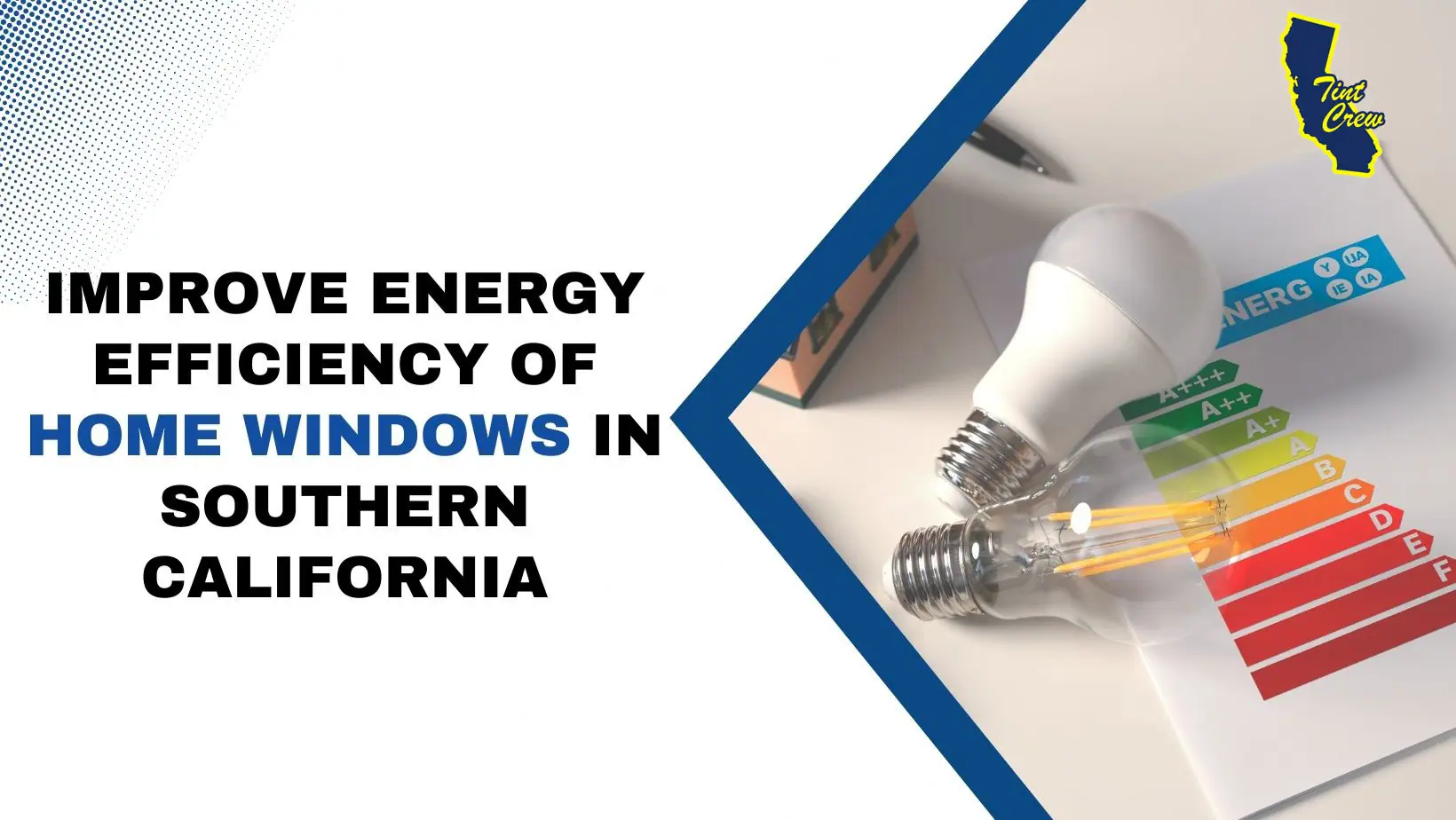 Improve Energy Efficiency of Home Windows in Southern California