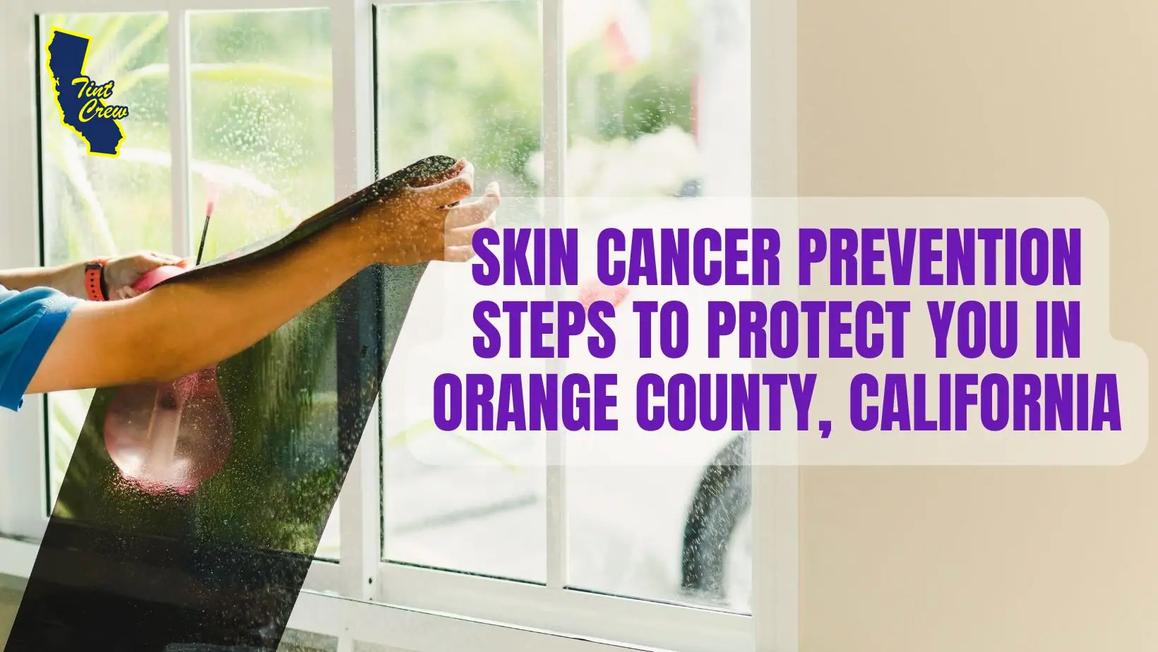 Skin Cancer Prevention Steps to Protect You in Orange County, California