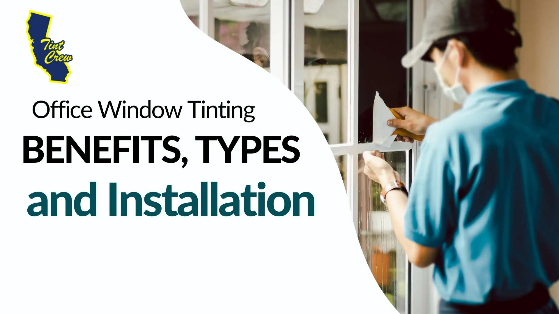 Office Window Tinting: Benefits, Types, and Installation