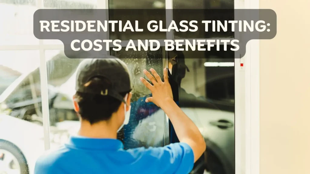 Residential Glass Tinting