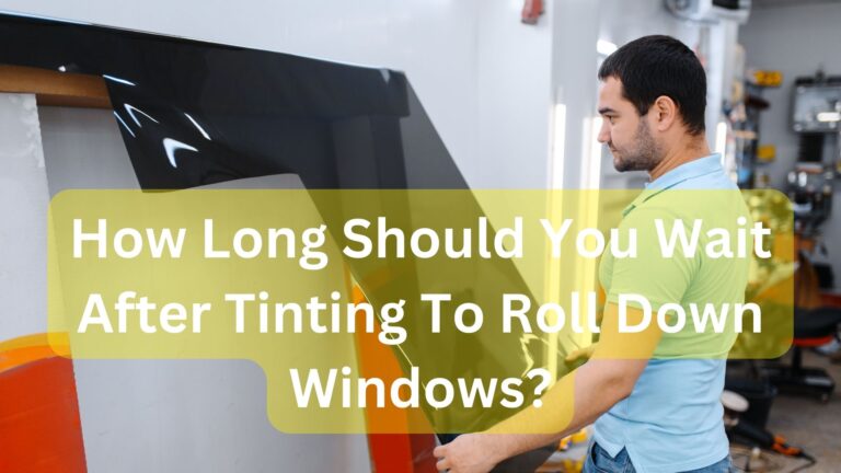Detailed Can I Roll My Windows Down 2 Days After Tint Moment in HD Detailed Can I Roll My Windows Down 2 Days After Tint Moment in HD